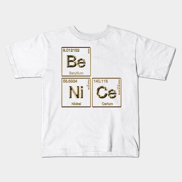 Element Of Being Nice Periodic Table Kids T-Shirt by Lani A Art